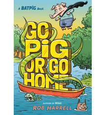 Batpig 3: Go Pig or Go Home by Rob Harrell (7+)