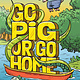 Batpig 3: Go Pig or Go Home by Rob Harrell (7+)