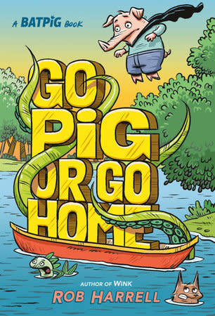 Batpig 3: Go Pig or Go Home by Rob Harrell (7+)