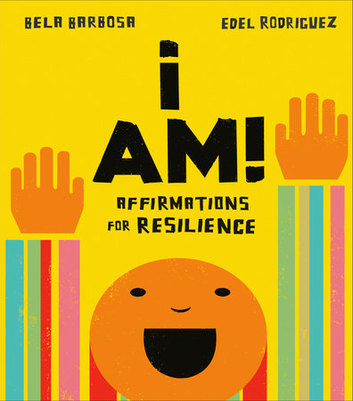 I Am! Affirmations for Resilience (2+)
