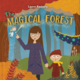 The Magical Forest by Lauren Kimberly (ages 3-7)