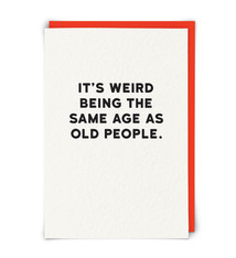 Redback Cards It's weird being the same age...