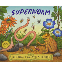Scholastic Superworm (softcover) by Julia Donaldson (3+)
