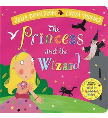 The Princess and the Wizard by Julia Donaldson and Lydia Monks (boardbook) (3+)