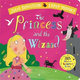 The Princess and the Wizard by Julia Donaldson and Lydia Monks (boardbook) (3+)