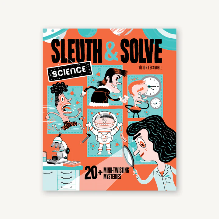 Sleuth & Solve Science by Victor Escandell (ages 8-12)