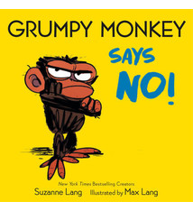 Grumpy Monkey Says No! by Suzanne Lang (ages 0-3)