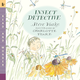 Insect Detective by Steve Voake (ages 3-7)