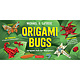 Tuttle Origami Bugs