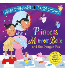 Macmillan Princess Mirror-Belle and the Dragon Pox by Julia Donaldson (3+)