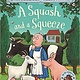 A Squash and a Squeeze by Julia Donaldson (3+)
