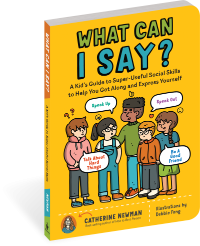 Storey Publishing What Can I Say? by Catherine Newman (10+)