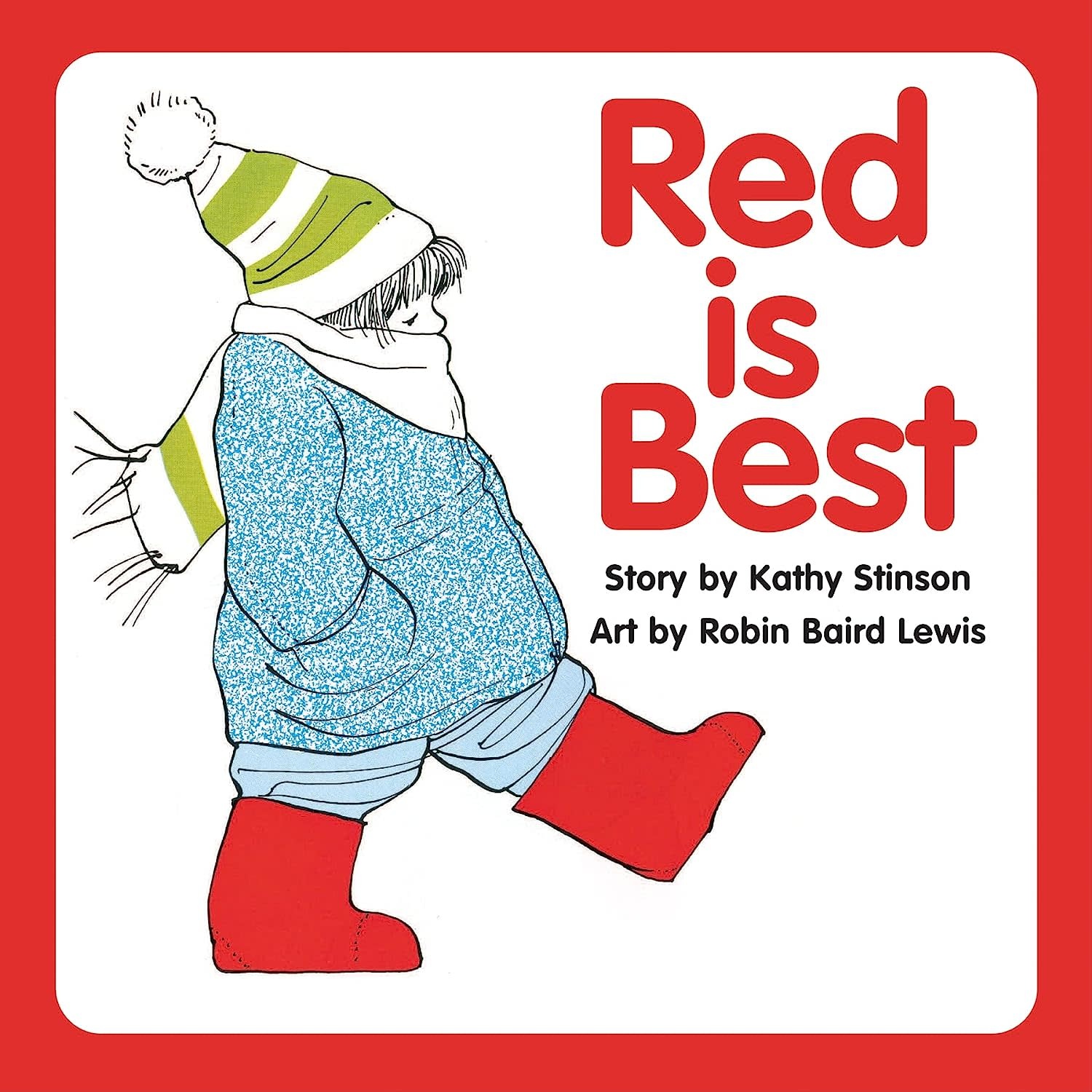 Red is Best by Kathy Stinson (3+)