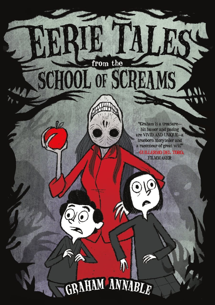 Eerie Tales from the School of Screams by Graham Annable (8+)