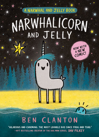 Narwhal and Jelly series by Ben Clanton (ages 6-9)