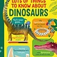 Usborne Lots of Things To Know About Dinosaurs by James Maclaine (6+)