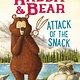 Silver Dolphin Rabbit & Bear: Attack Of The Snack - Julian Gough (5+)