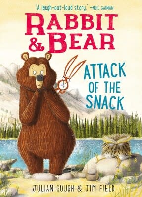 Silver Dolphin Rabbit & Bear: Attack Of The Snack - Julian Gough (5+)