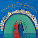 Barefoot Books One City, Two Brothers  A Story From Jerusalem by Chris Smith and Aurelia Fronty