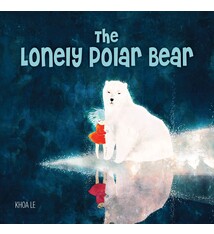 The Lonely Polar Bear by Khoa Lea  (3+)