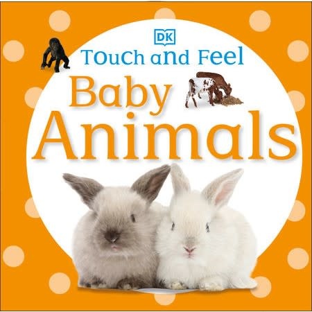DK Touch-and-Feel Baby Animals (ages 1-3)