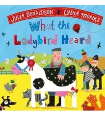 What the Ladybird Heard by Julia Donaldson (3+)