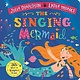 The Singing Mermaid (boardbook) by Julia Donaldson (3+)