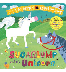 Sugarlump and the Unicorn by Julia Donaldson (3+)