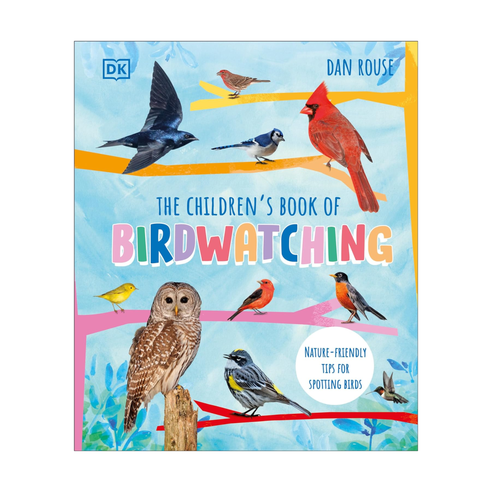 DK The Children's Book of Birdwatching by Dan Rouse (5+)
