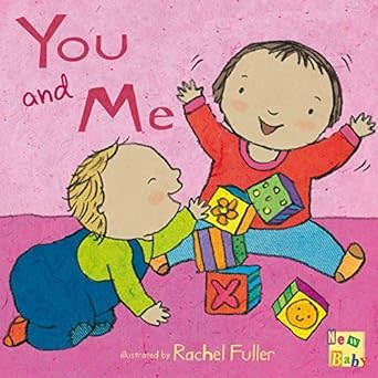 You and Me by Rachel Fuller (2+)