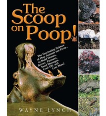 The Scoop on Poop! by Wayne Lynch (6+)