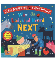What the Ladybird Heard Next by Julia Donaldson (3+)