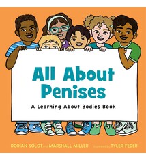 All About Penises: a learning about bodies book by Dorian Solot (ages 3-7)