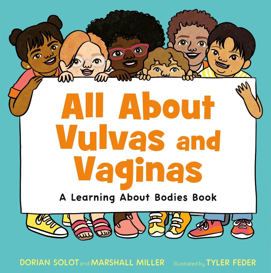All About Vulvas & Vaginas: a learning about bodies book by Dorian Solot (ages 3-7)
