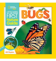 Little Kids First Nature Guide: Bugs (ages 4-8)