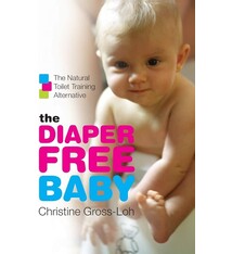 The Diaper Free Baby by Christine Gross-Loh