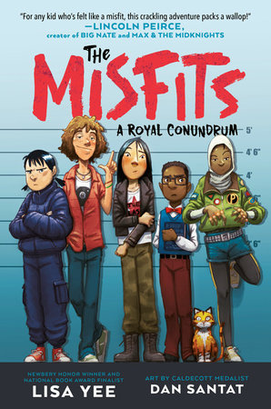 The Misfits: A Royal Conundrum by Lisa Yee (ages 8-12)
