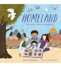 Homeland: My Father Dreams of Palestine by Hannah Moushabeck (ages 4-7)