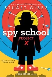 Simon & Schuster Spy School by Stuart Gibbs (ages 8-12)