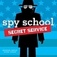 Simon & Schuster Spy School by Stuart Gibbs (ages 8-12)