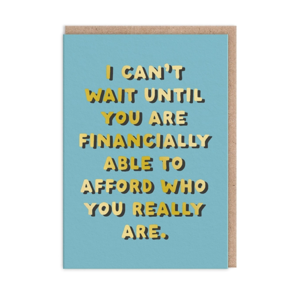 Party Mountain Paper Co. I Can't Wait Until You Are Financially Able...