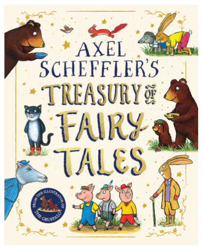 Axel Scheffler's Treasure of Fairy Tales (ages 3+)