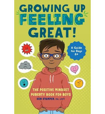 Growing Up Great: The Positive Mindset Puberty Book for Boys by Ken Stamper (8+)