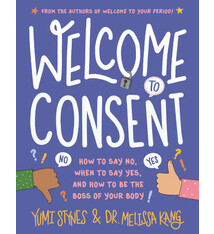 Welcome to Consent by Yumi Stykes & Dr. Melissa Kang (11+)