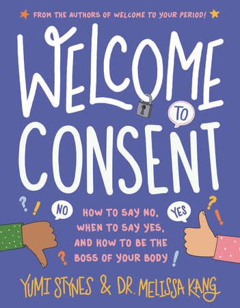 Welcome to Consent by Yumi Stykes & Dr. Melissa Kang (11+)