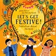Let's Get Festive! Celebrations Around the World By Joanna Konczak (4+)