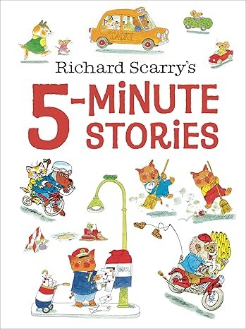 Random House Richard Scarry's 5-Minute Stories  (ages 3-7)