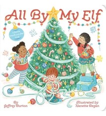 Little Simon All By My Elf by Jeffrey Burton and Nanette Regan