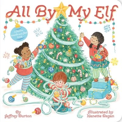 Little Simon All By My Elf by Jeffrey Burton and Nanette Regan