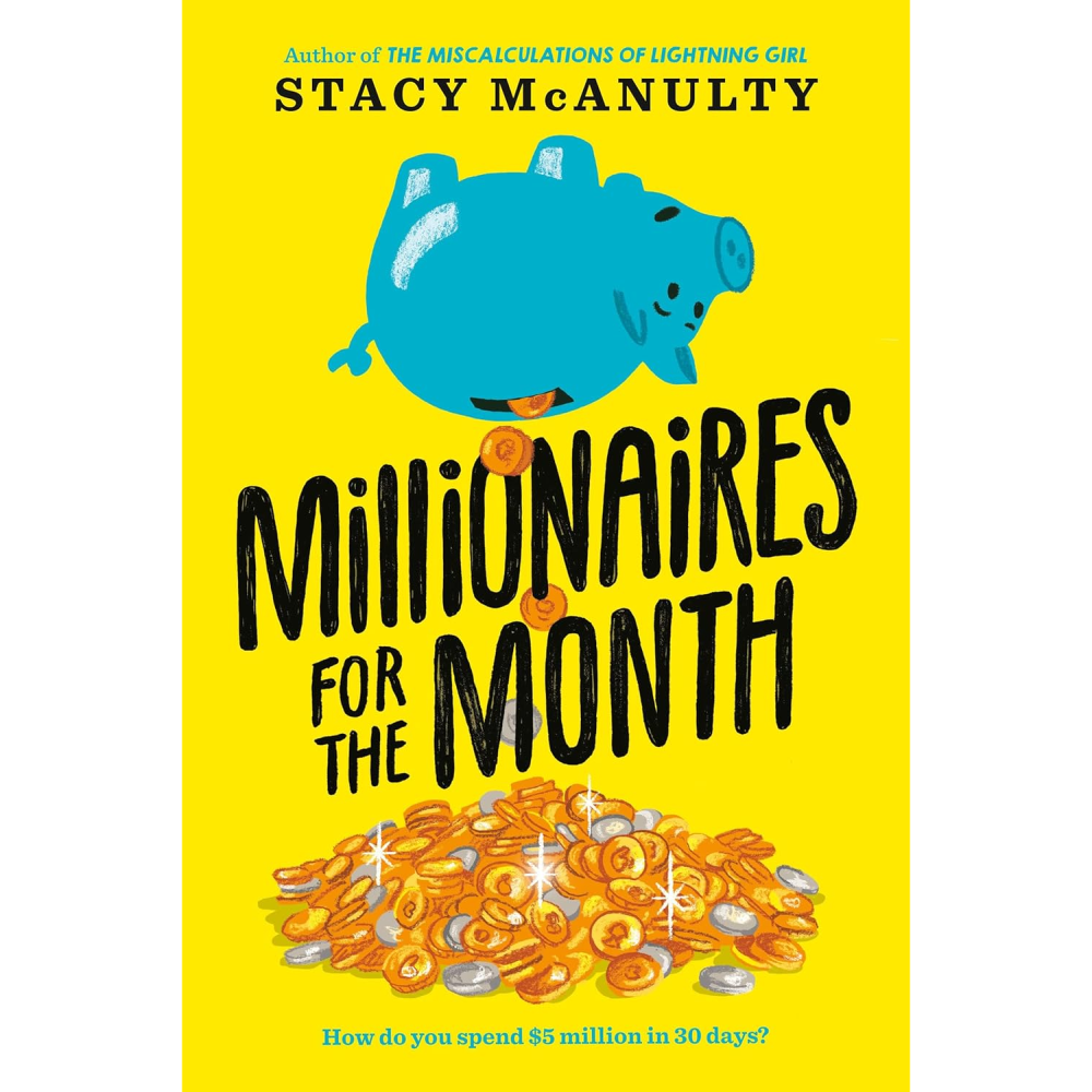 Yearling Millionaires for the Month - Stacy McAnulty (8+)